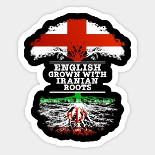 English Grown With Iranian Roots - Gift for Iranian With Roots From Iran Sticker